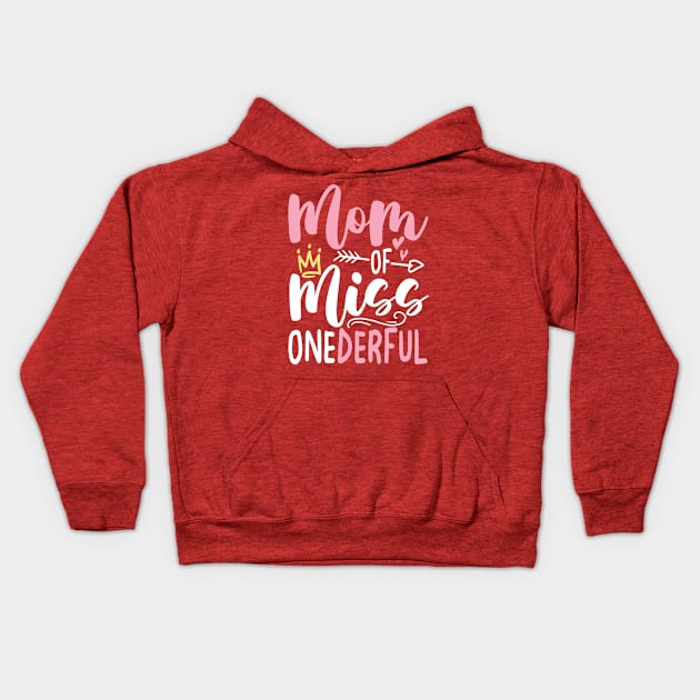 Mom of Miss Onederful Kids Hoodie by AngelBeez29